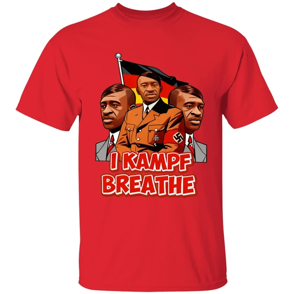 George Floyd Hitler I Kampf Breathe Shirt - Image 7