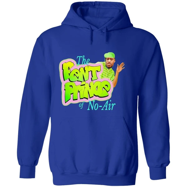 George Floyd The Fent Prince Of No Air Hoodie - Image 7
