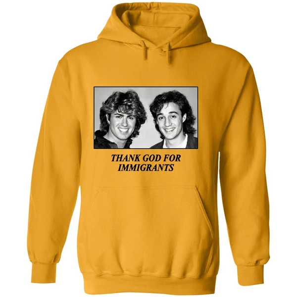 George Michael And Andrew Ridgeley Wham Thank God For Immigrants Hoodie