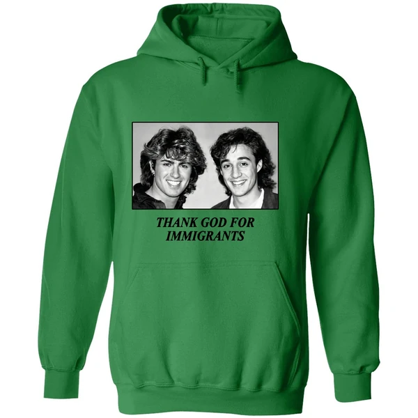 George Michael And Andrew Ridgeley Wham Thank God For Immigrants Hoodie - Image 2