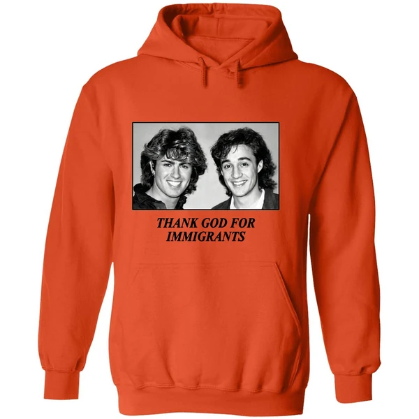 George Michael And Andrew Ridgeley Wham Thank God For Immigrants Hoodie - Image 6