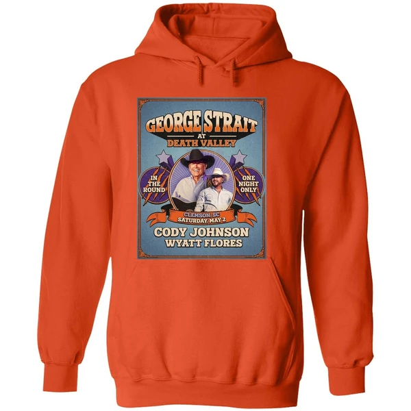 George Strait At Death Valley Clemson Sc Saturday May 2 Doy Johnson Wyatt Flores Hoodie - Image 6