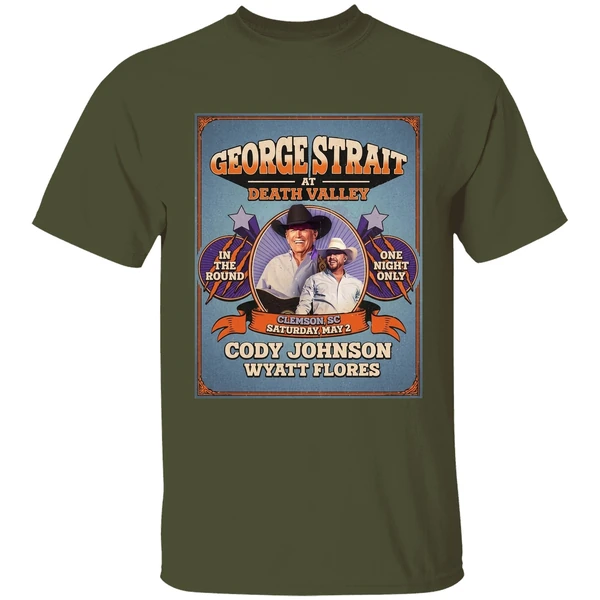 George Strait At Death Valley Clemson Sc Saturday May 2 Doy Johnson Wyatt Flores Shirt - Image 4