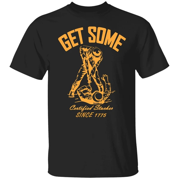 Get Some Certified Stacker Since 1775 Shirt - Image 9