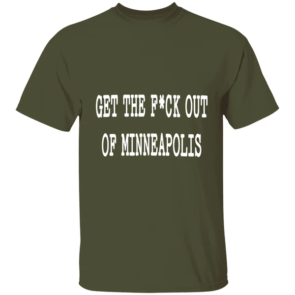 get the fuck out of minneapolis 2026 shirt militarygreen