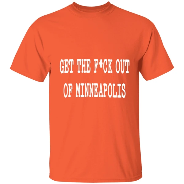 Get The Fuck Out Of Minneapolis 2026 Shirt - Image 6