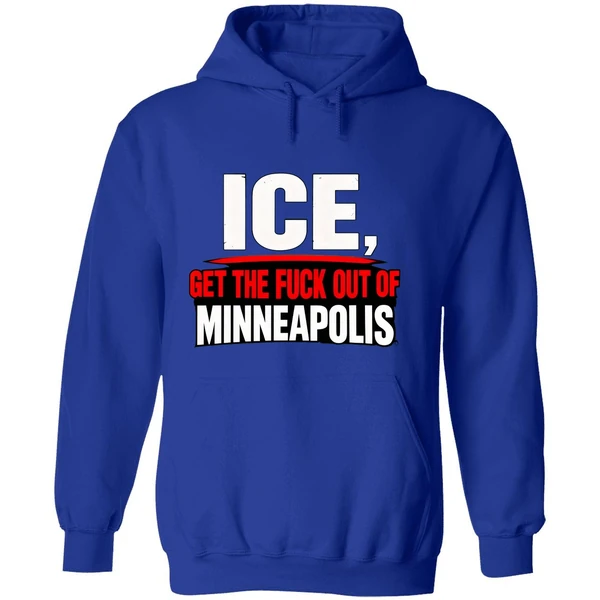 Get The Fuck Out Of Minneapolis Ice Hoodie - Image 7