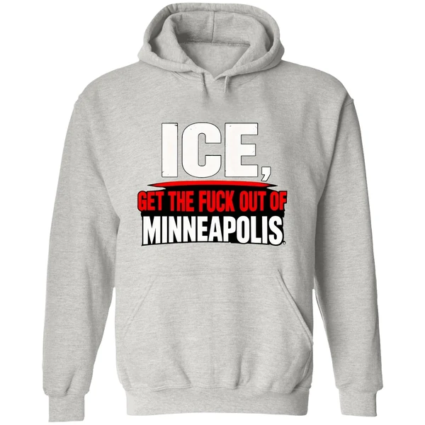 Get The Fuck Out Of Minneapolis Ice Hoodie - Image 9