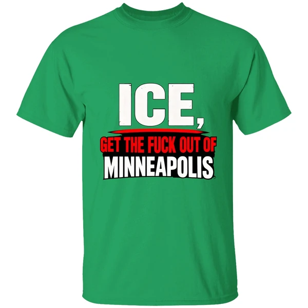Get The Fuck Out Of Minneapolis Ice Shirt - Image 2