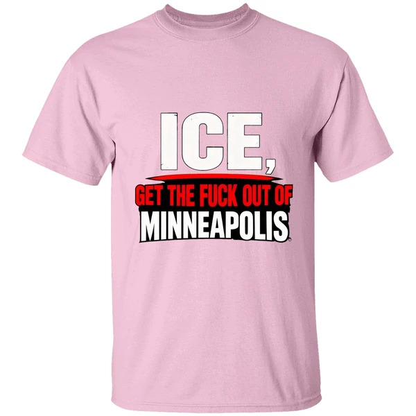 get the fuck out of minneapolis ice shirt lightpink