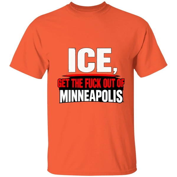 get the fuck out of minneapolis ice shirt orange