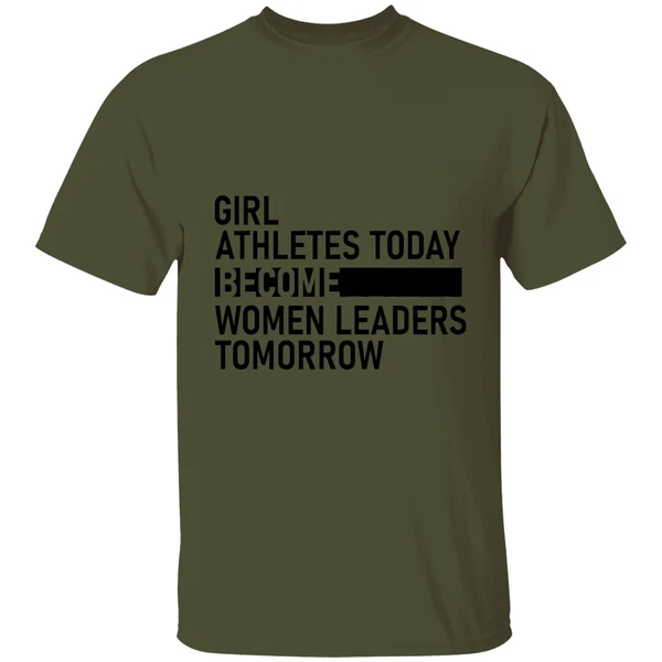 Girl Athletes Today Become Women Leaders Tomorrow Shirt - Image 9