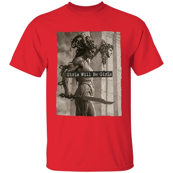 Girls Will Be Girls Shirt - Image 7