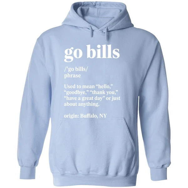 Go Bills Definition Meaning Used To Mean Hello Goodbye Hoodie - Image 4