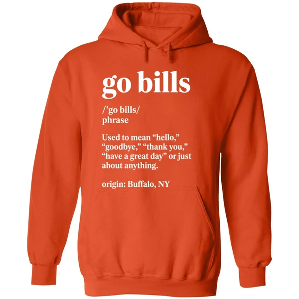 Go Bills Definition Meaning Used To Mean Hello Goodbye Hoodie - Image 6