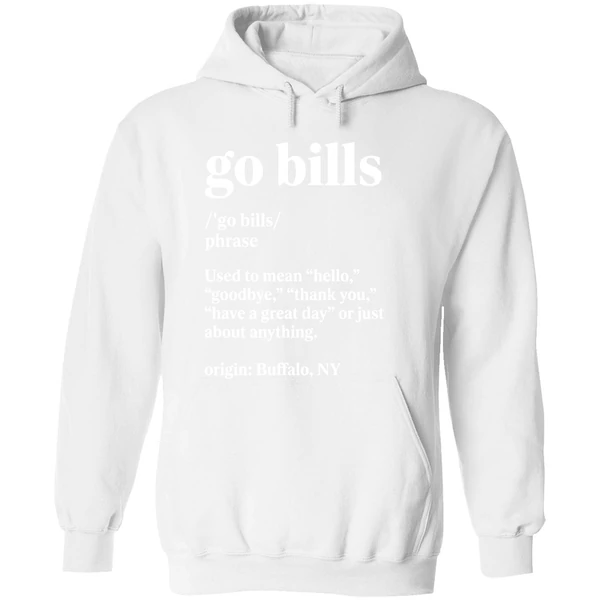 Go Bills Definition Meaning Used To Mean Hello Goodbye Hoodie - Image 8