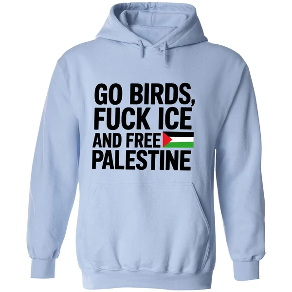 Go Birds Fuck Ice And Free Palestine Hoodie - Image 4