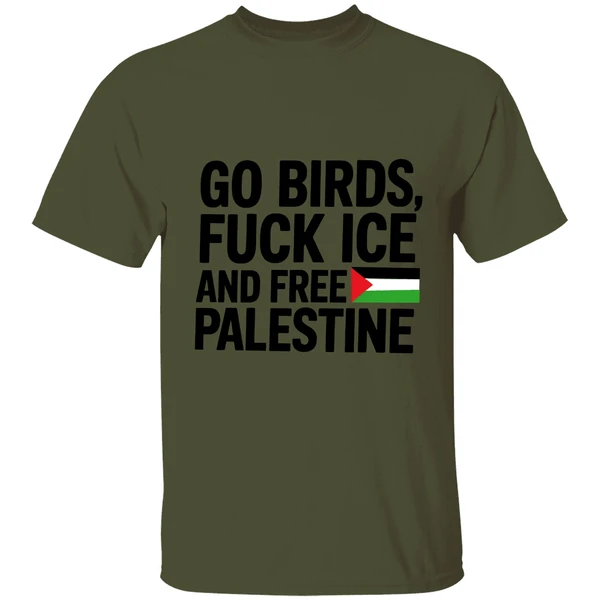 Go Birds Fuck Ice And Free Palestine Shirt - Image 9