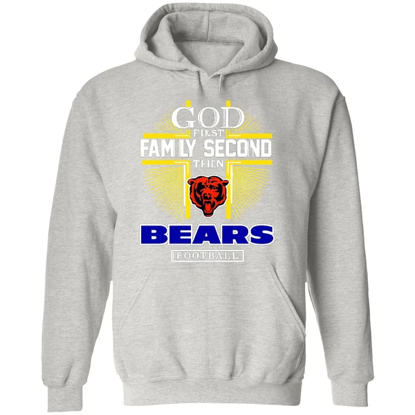 God First Family Second Then Chicago Bears Football 2025 Hoodie - Image 9