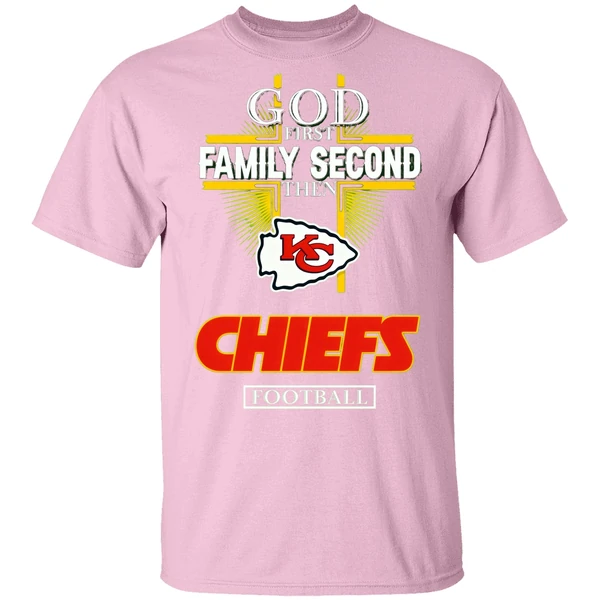 God First Family Second Then Kansas City Chiefs Football 2024 Shirt God First Family Second Then Kansas City Chiefs Football 2024 Shirt