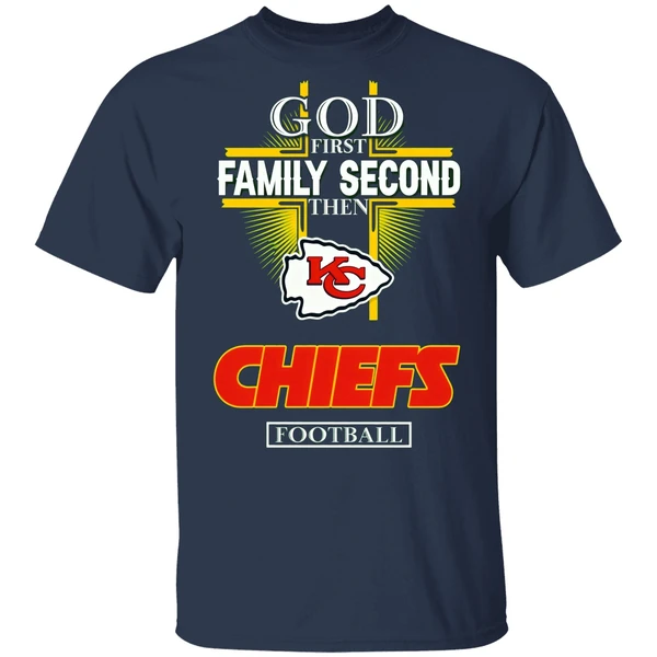 God First Family Second Then Kansas City Chiefs Football 2024 Shirt - Image 4