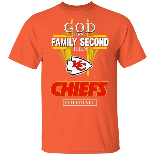 God First Family Second Then Kansas City Chiefs Football 2024 Shirt - Image 5