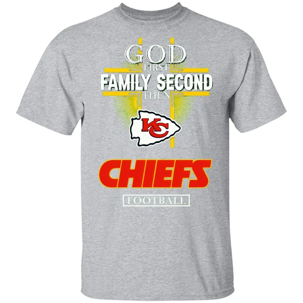 God First Family Second Then Kansas City Chiefs Football 2024 Shirt - Image 8