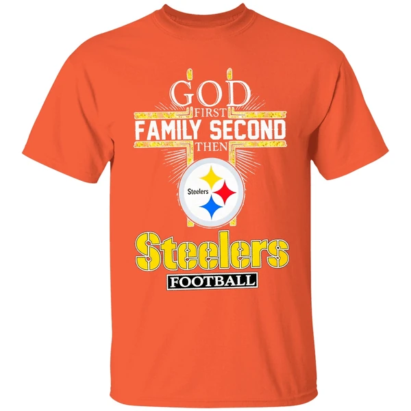 god first family second then steelers football shirt orange
