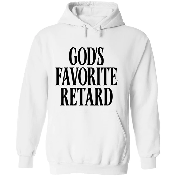 Gods Favorite Retard Hoodie - Image 8