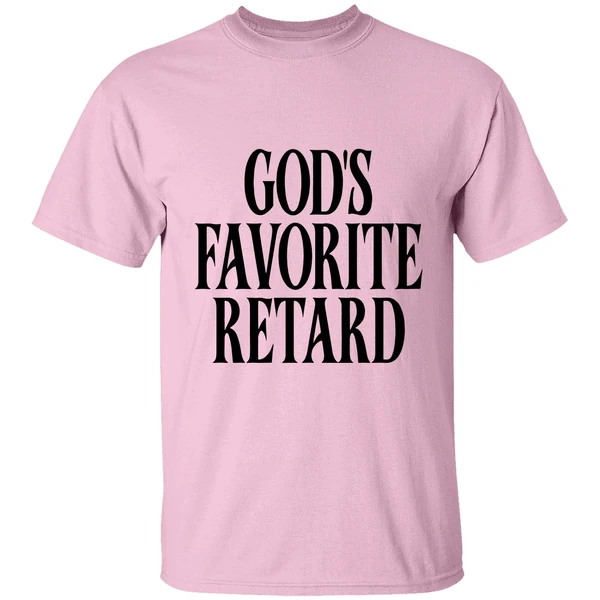 Gods Favorite Retard Shirt - Image 2