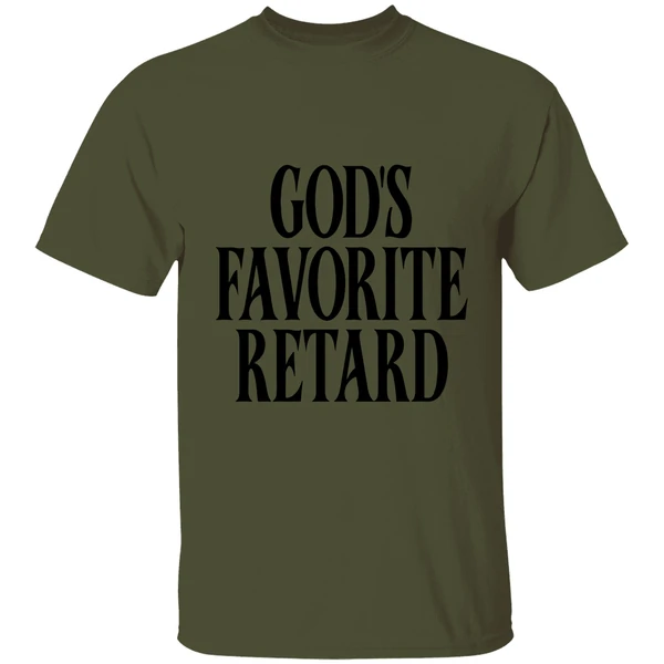 Gods Favorite Retard Shirt - Image 9