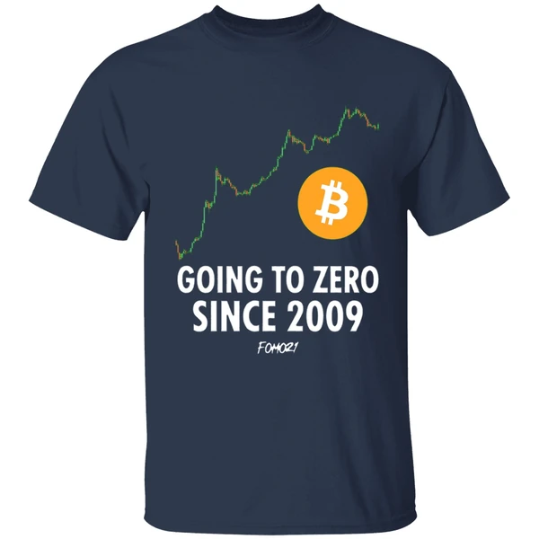 going to zero since 2009 bitcoin shirt navy