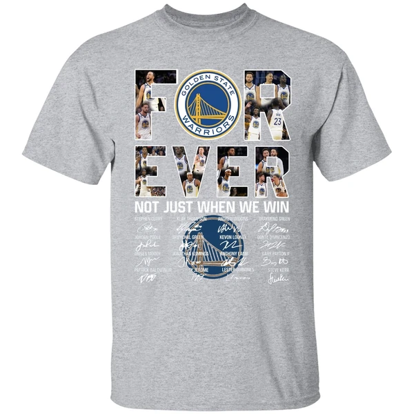 Golden State Warriors Team Basketball Forever Not Just When We Win Shirt - Image 9