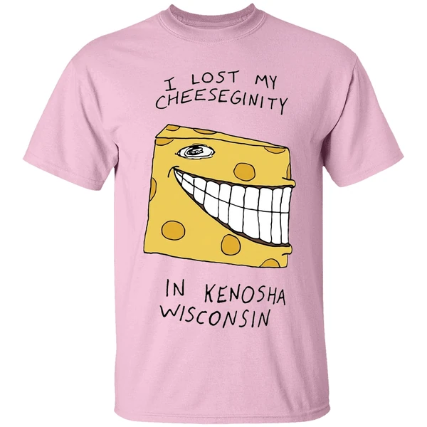 Goobsmooch I Lost My Cheeseginity In Kenosha Wisconsin Shirt - Image 2