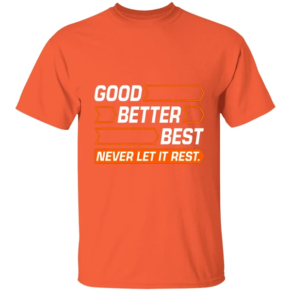 good-better-best-never-let-it-rest-chicago-bears-shirt-orange