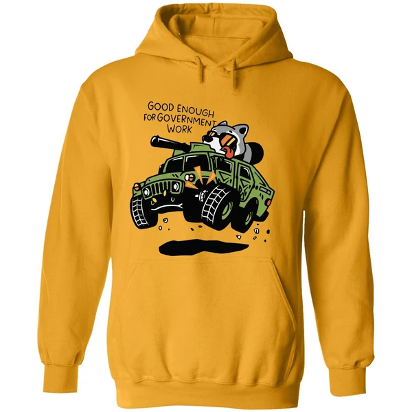 Good Enough For Government Work Raccoon Hoodie