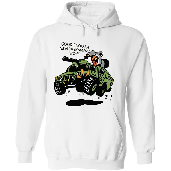 Good Enough For Government Work Raccoon Hoodie - Image 8