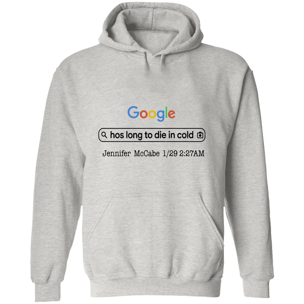 Google Hos Long To Die In Cold Jennifer Mccabe 1 29 2 27 Am Hoodie - Image 9