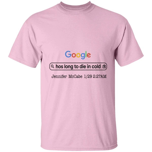 Google Hos Long To Die In Cold Jennifer Mccabe 1 29 2 27 Am Shirt - Image 2