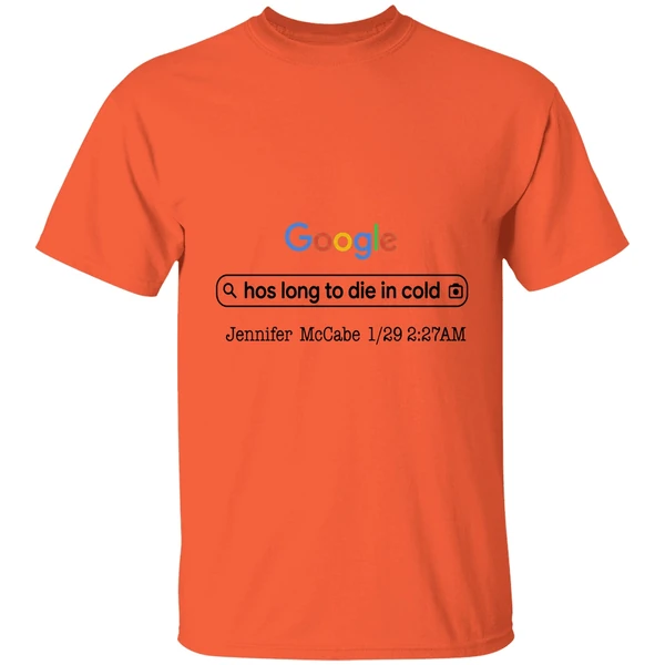 google hos long to die in cold jennifer mccabe 1 29 2 27 am shirt orange