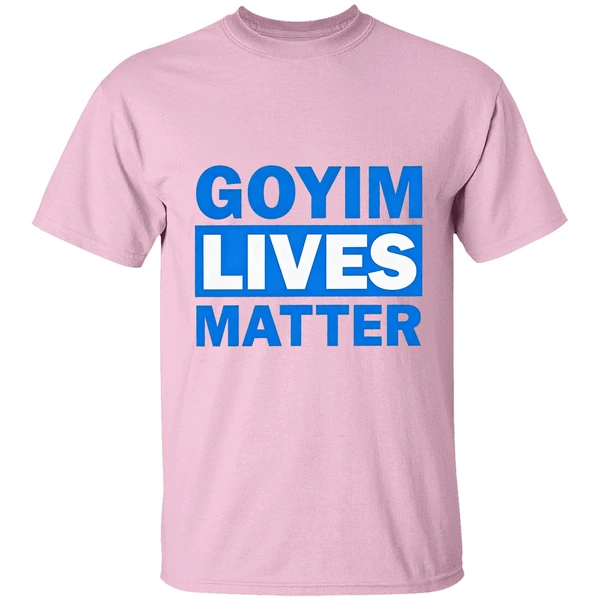 Goyim Lives Matter Shirt - Image 2