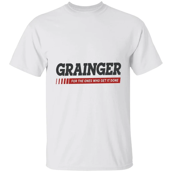 Grainger Logo For The Ones Who Get It Done Shirt