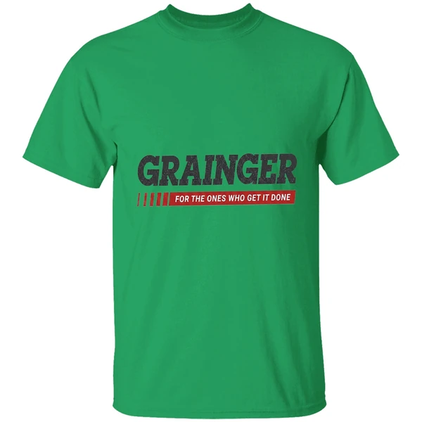 Grainger Logo For The Ones Who Get It Done Shirt - Image 8