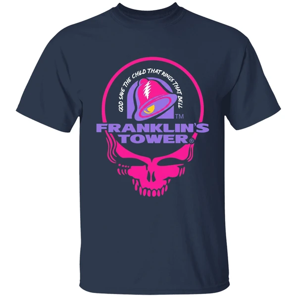Grateful Dead Franklins Tower God Save The Child That Rings That Bell Taco Bell Shirt - Image 5