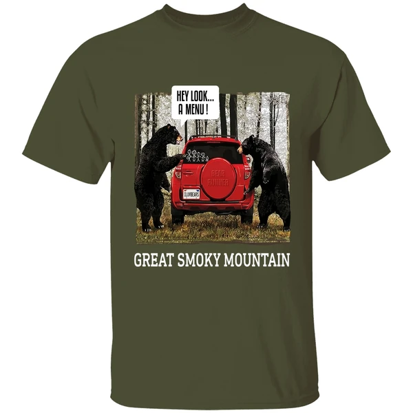 great smoky mountain bears hey look a menu shirt militarygreen