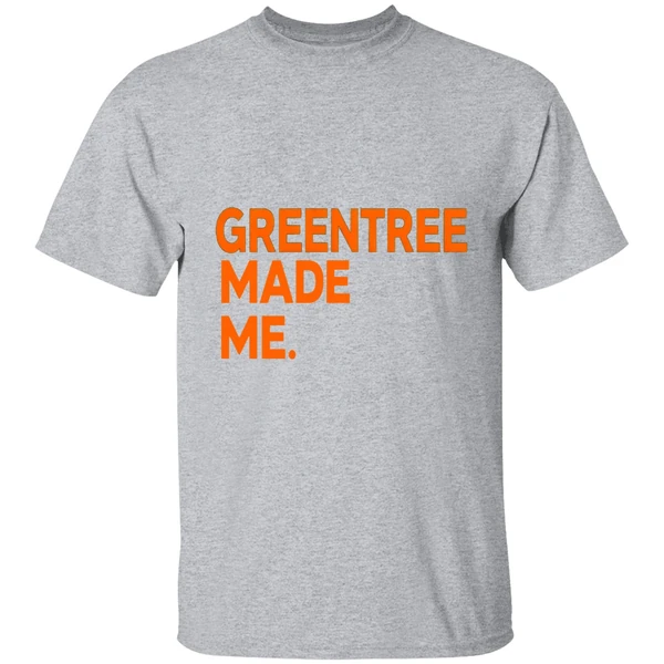 Greentree Made Me Shirt - Image 9