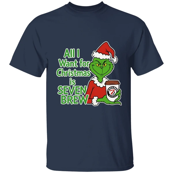 Grinch All I Want For Christmas Is Seven Brew Shirt - Image 4
