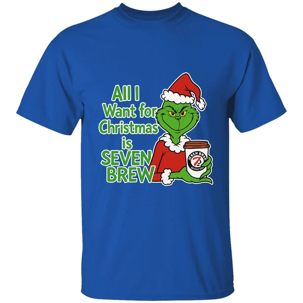Grinch All I Want For Christmas Is Seven Brew Shirt - Image 7
