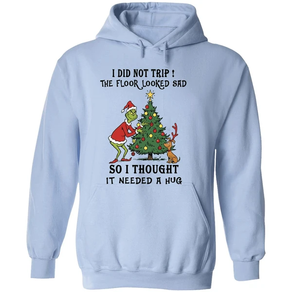 Grinch And Max I Did Not Trip The Floor Looked Sad So I Thought It Needed A Hug Hoodie - Image 4