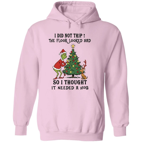 Grinch And Max I Did Not Trip The Floor Looked Sad So I Thought It Needed A Hug Hoodie - Image 5